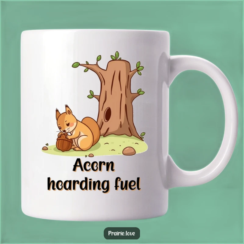 Funny Squirrel Acorn Mug - Hilarious Planner Gift for Organizers